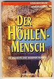 höhlenmenschen spanien  Der Höhlenmensch. Die Geschichte eines modernen Wunders