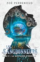 Les Sangdonneurs - Tome 2 : La montagne éternelle (French Edition) 999876081X Book Cover
