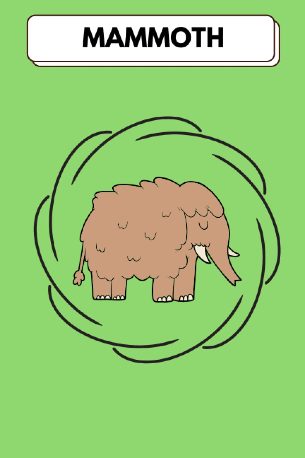 Mammoth: This( Mammoth notebook/Mammoth journal )beautifully designed for Mammoth Lovers with Mammoth Design ,for taking notes,writing,organizing,goal setting,meeting notes,etc.