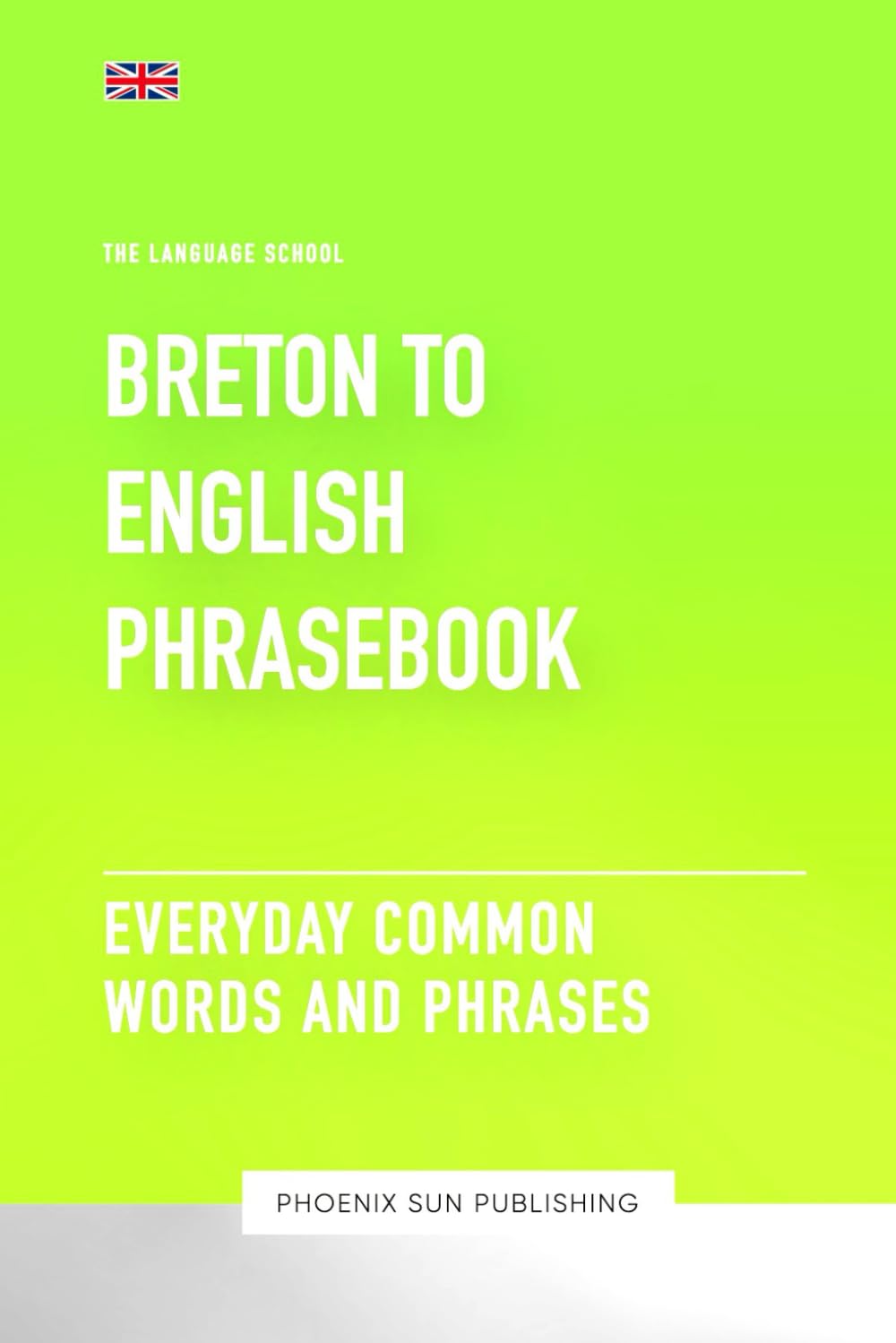 Breton To English Phrasebook - Everyday Common Words And Phrases