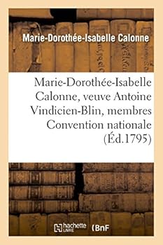 Marie-Dorothée-Isabelle Calonne, Veuve Antoine Vindicien-Blin Membres Composant Convention Nationale