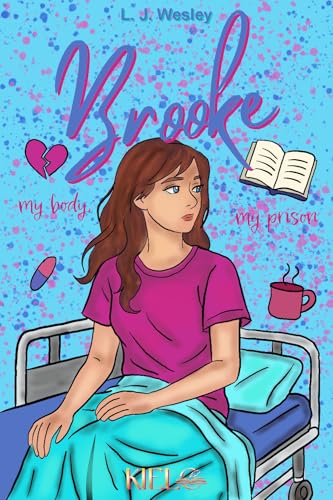 Brooke: My body, my prison (Love Unscripted) (English Edition)