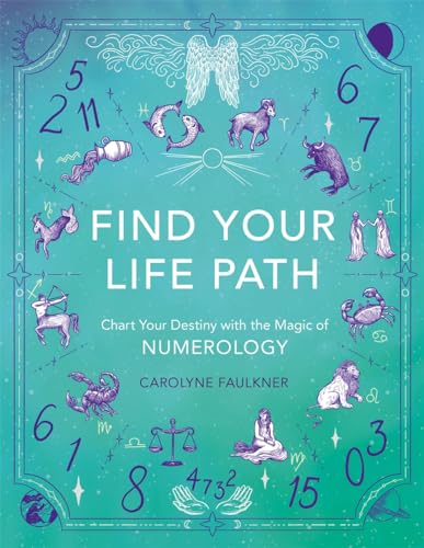 Find Your Life Path: Chart Your Destiny with the Magic