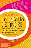  La terapia De André: Come comprendere il disagio psicologico attraverso le parole del grande cantautore (Saggi) (Italian Edition)