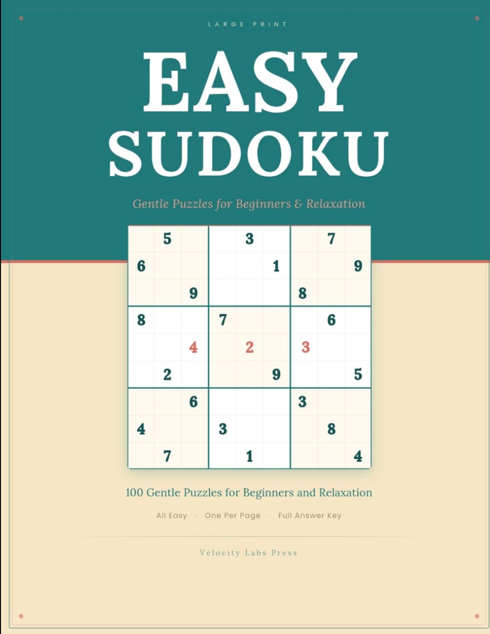 Large Print Easy Sudoku: 100 Gentle Puzzles for Beginners and Relaxation