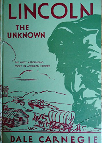 Lincoln the Unknown the most astounding story i... B000RLST0K Book Cover