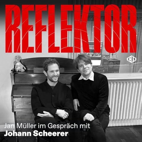 Reflektor Magazin Mai Edition &ndash; Resonanz mit Jan und Johann