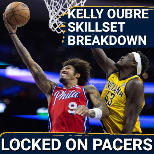 Deeper dive into Kelly Oubre's skillset and how he will fit in with the Indiana Pacers