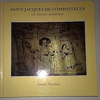 Saint-Jacques-de-Compostelle un Chemin Initiatique 2950836003 Book Cover