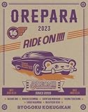 Original Entertainment Paradise -����p��- 2023 RIDE ON!!!!Blu-ray