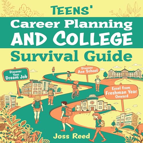 Page de couverture de Teens' Career Planning and College Survival Guide