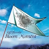 Bloom Moment