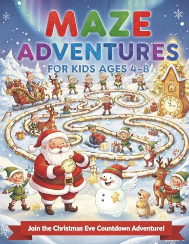 Christmas Maze Book for Kids Ages 4-8: Christmas Eve Countdown Ad...