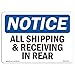 OSHA Notice Signs - Notice All Shipping and Receiving in Rear Sign | Extremely Durable Made in The USA Signs or Heavy Duty Vinyl Label | Protect Your Warehouse & Business