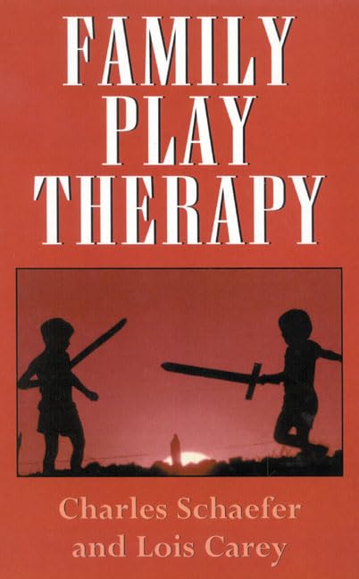 Family Play Therapy (Child Therapy Series)