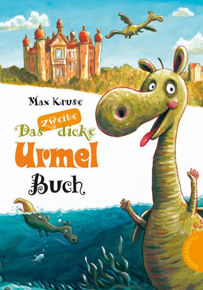 Urmel: Das zweite dicke Urmel Buch: Urmel taucht ins Meer; Urmel spielt im Schloss. Doppelband