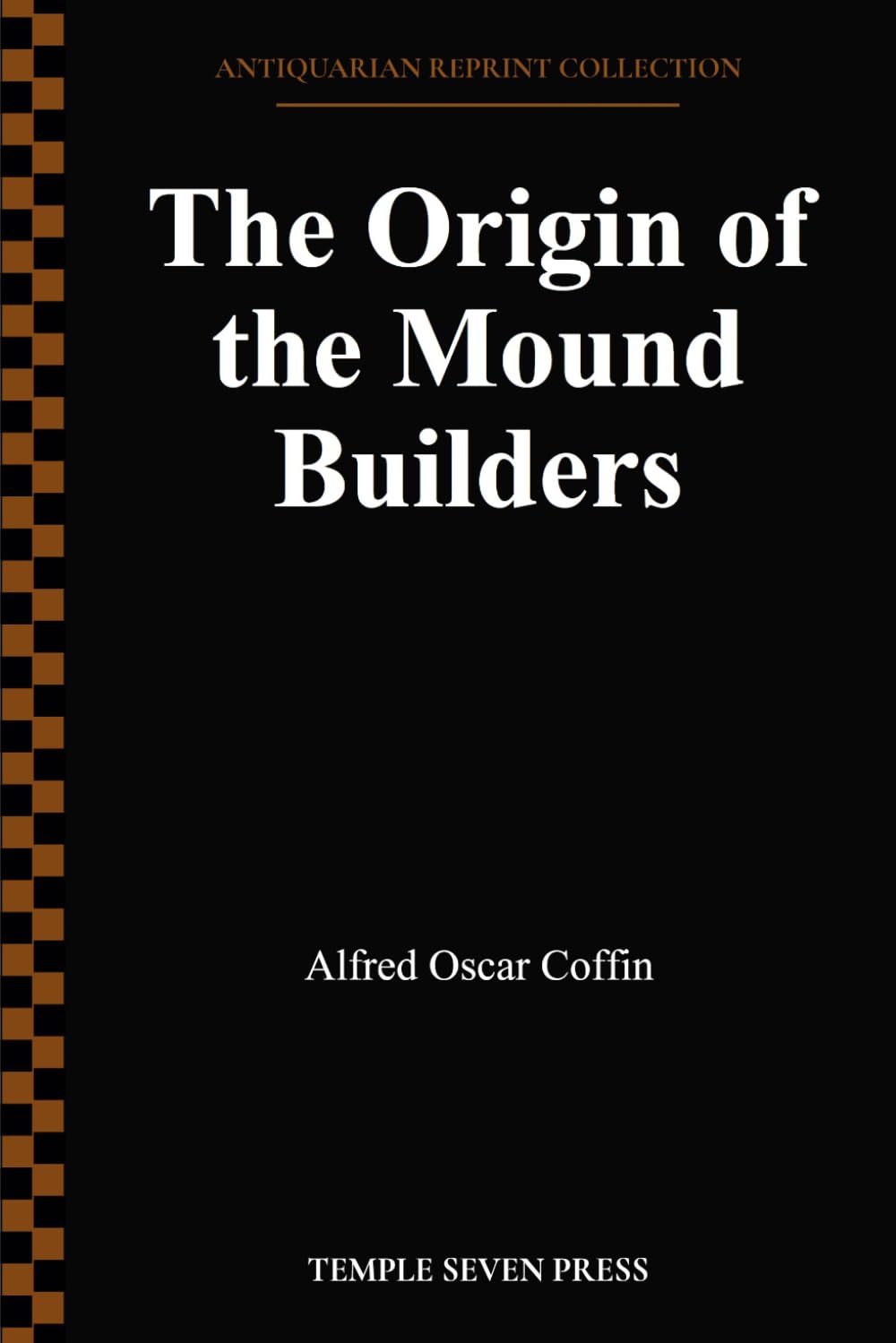 The Origin of the Mound Builders