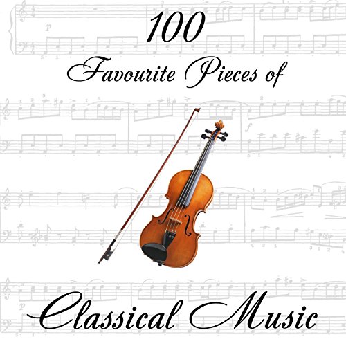 Play 100 Favourite Pieces of Classical Music by VARIOUS ARTISTS on ...