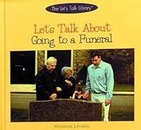 Let's Talk About Going to a Funeral (The Let's Talk Library) 0823950387 Book Cover
