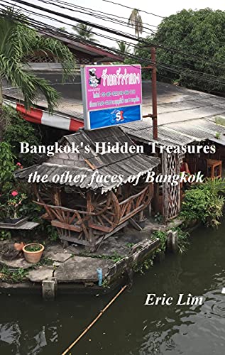 Bangkok's Hidden Treasures: the other faces of Bangkok