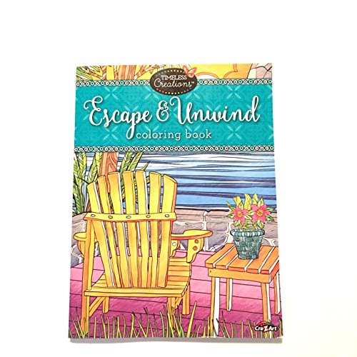 Timeless Creations Escape and Unwind Adult Coloring Book