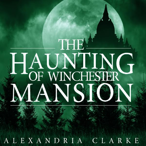 Cover art for The Haunting of Winchester Mansion: Book 0