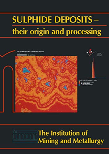 Sulphide deposits―their origin and processing view 2
