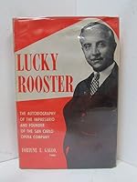 Lucky Rooster: The Autobiography of the Impresario and Founder of the San Carlo Opera Company B00178074I Book Cover