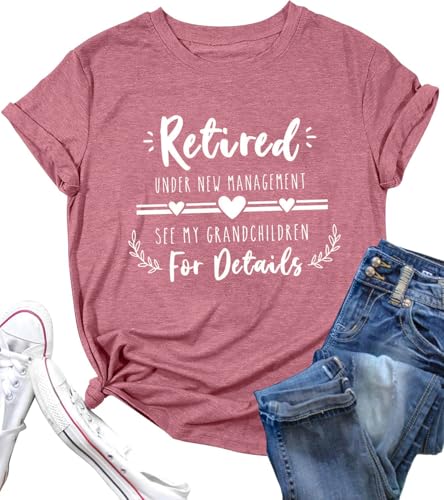 Retired Tshirts Women Retirement Gifts Shirts for Grandma Funny Short Sleeve Graphic Tees Top (US, Alpha, Large, Regular, Regular, Pink)