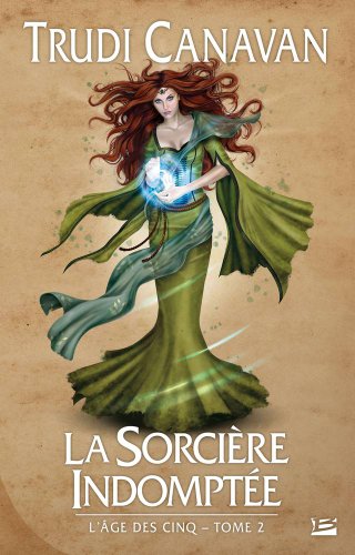 L'Âge des Cinq, tome 2 : La Sorcière indomptée (édition reliée)