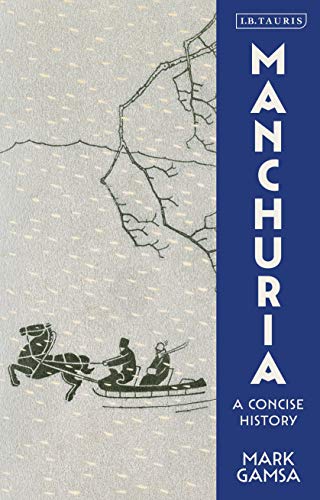 Manchuria: A Concise History view 2