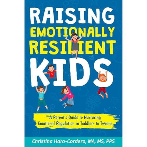 Enjoy Raising Emotionally Resilient Kids from Christina Haro-Cordero episode artwork