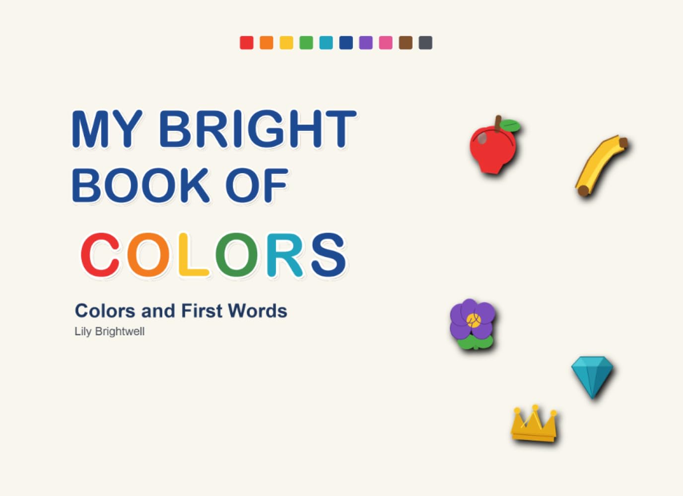 My Bright Book of Colors: Colors and First Words
