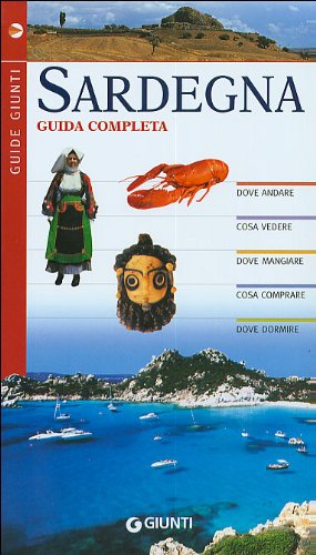 Sardegna. Guida Completa