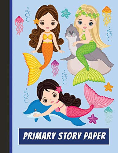 Primary Story Paper: A Write & Draw Composition Notebook â€“ Three Mermaids (Activity Books Mermaid)