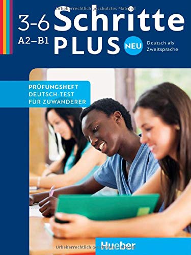 Schritte plus Neu: Deutsch als Zweitsprache / Prüfungsheft Deutsch-Test für Zuwanderer mit Audio-C Schritte plus Neu: Deutsch als Zweitsprache / Prüfungsheft Deutsch-Test für Zuwanderer mit Audio-C