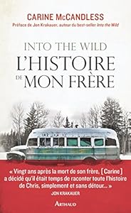 Livres Couvertures de Into the wild. L'histoire de mon frère (LA TRAVERSEE DE)