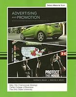Advertising and Promotion, 9th Ed. (Selected Material) - M&L 755: Promotional Strategy - The Ohio State University (828 Pages) by Belch B01F9GXN5S Book Cover