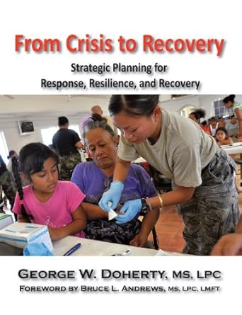 Essential Guide for Navigating Challenges: A Review of ‘From Crisis to Recovery: Strategic Planning for Response, Resilience, and Recovery’ Essential Guide for Navigating Challenges: A Review of ‘From Crisis to Recovery: Strategic Planning for Response, Resilience, and Recovery’