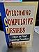 Overcoming Compulsive Desires