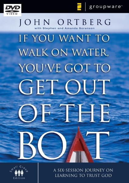 Buy If You Want to Walk on Water, You've Got to Get Out of the Boat: A Six Session Journey on Learning to Trust God — BookShops.in