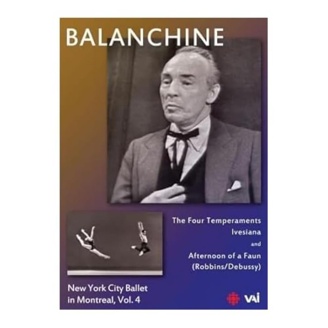 George Balanchine: New York City Ballet In Montreal - Volume 4 [DVD]