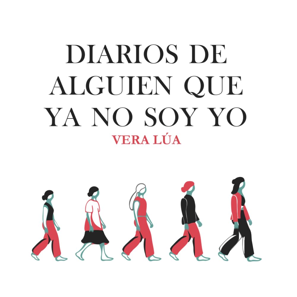 Diarios de alguien que ya no soy yo