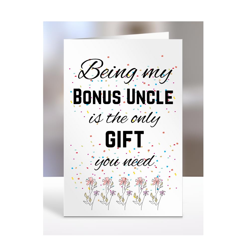 Being my Bonus Uncle is The only Gift You Need Card, Funny, Joke, Silly, Happy Birthday Gift, Presents for Christmas, for Men, Women, A5-112_29 โ image 1