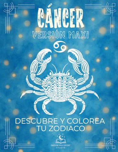 La Colección del Zodiaco – Libro para Colorear de Cáncer con Explicaciones: Descubre todas las peculiaridades de tu signo a través de doce pilares ... planta asociada, instrumento musical y más La Colección del Zodiaco – Libro para Colorear de Cáncer con Explicaciones: Descubre todas las peculiaridades de tu signo a través de doce pilares ... planta asociada, instrumento musical y más