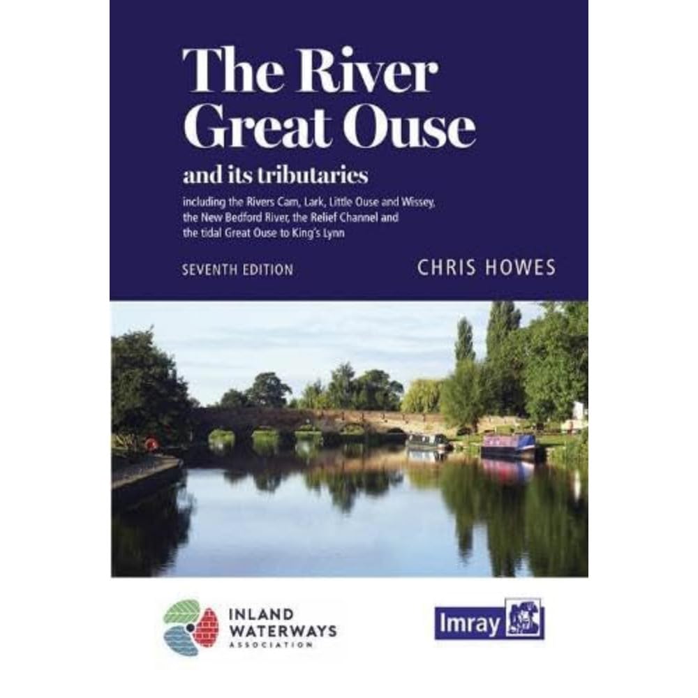 The River Great Ouse and its tributaries by Chris Howes (Spiral bound)