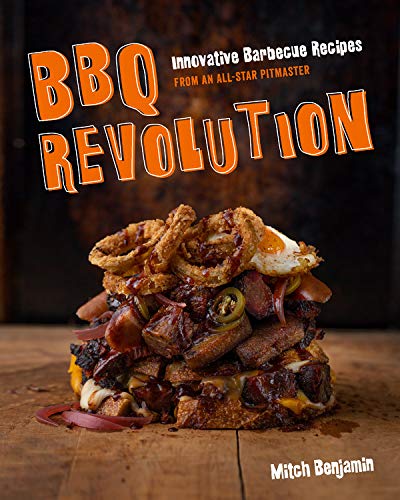 Harvard Common Press BBQ Revolution: Innovative Barbecue Recipes from an All-Star Pitmaster