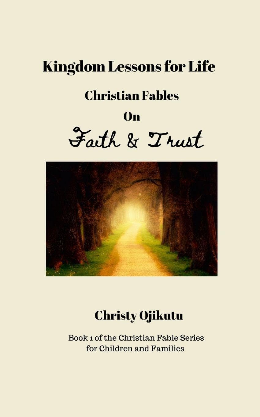 Kingdom Lessons for Life: Christian Fables on Faith and Trust