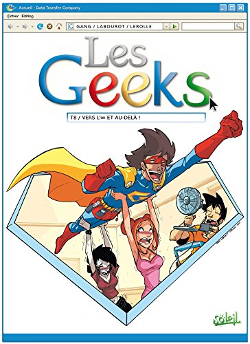 Les Geeks T08: Vers l'infini et au-delà ! Les Geeks T08: Vers l'infini et au-delà !