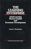 The Learning Enterprise: Adult Learning Human Capital and Economic Development 0934842442 Book Cover